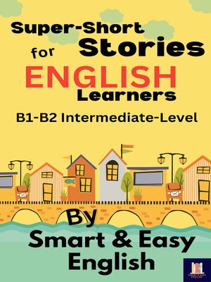 cover image of Super-Short Stories for English Learners B1-B2 (Intermediate)
